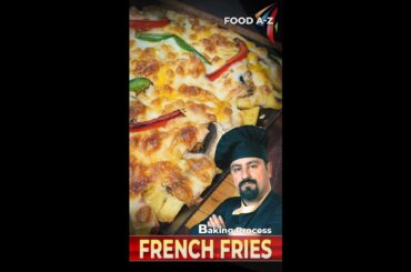 #Shorts |  special french fries recipe | baking process of one of the most delicious Cheese Fries