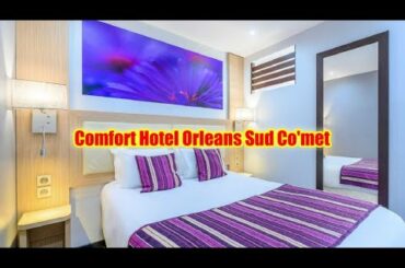 Comfort Hotel Orleans Sud Co'met, Orleans, France