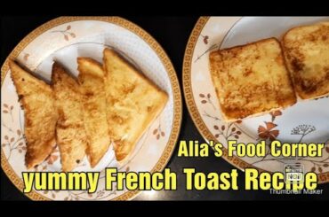 How to Make French Toast |Classic Quick and Yummy Recipe| Alia's Food Corner