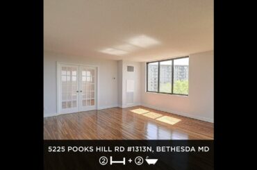 Open House  2pm - 4pm 5/22/22 - 5225 Pooks Hill Rd#1313N