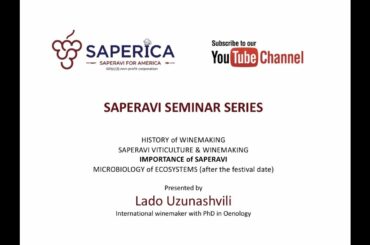 SAPERAVI SEMINAR SERIES: IMPORTANCE of SAPERAVI