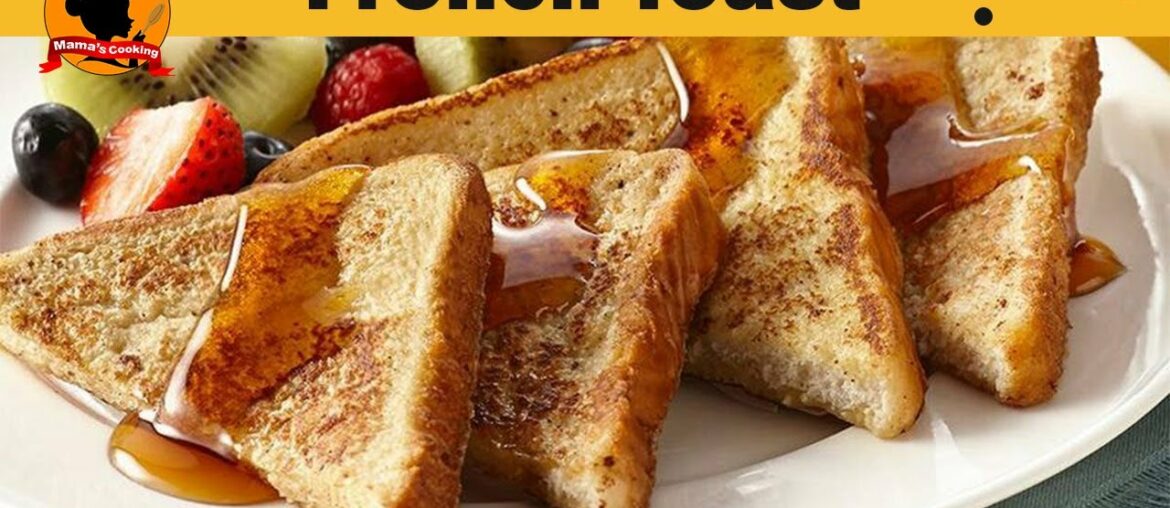 French Toast | How to Make French Toast | French Toast Recipe