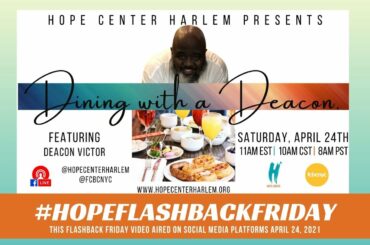 Dining with a Deacon (4.24.21 #HOPEFlashbackFriday)