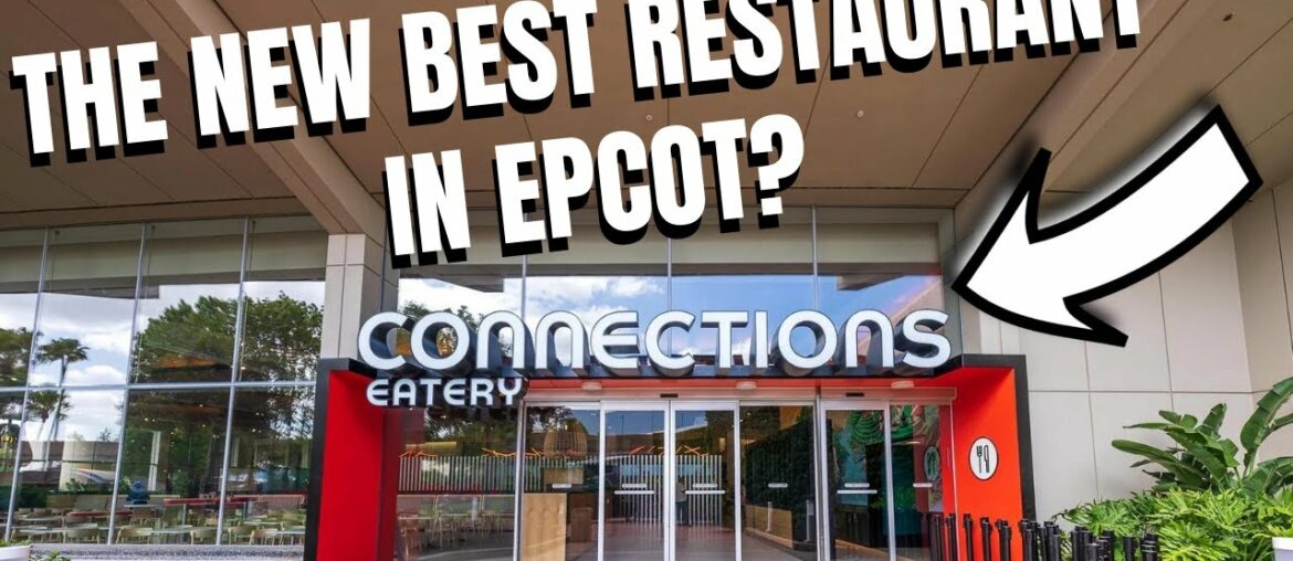 DINING REVIEW: Connections Eatery in EPCOT DINING REVIEW: Connections Eatery in EPCOT