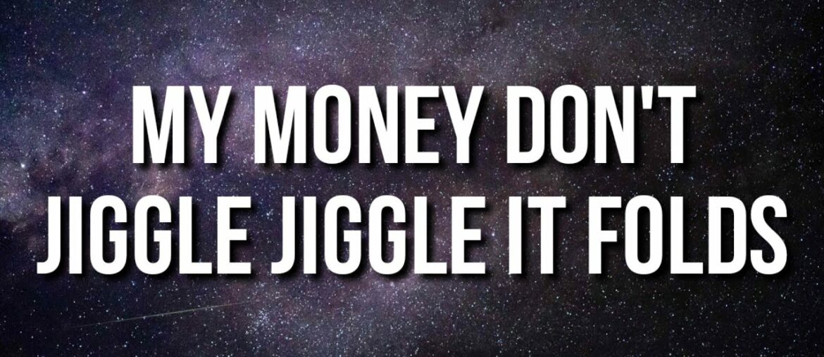 Duke & Jones - My Money Don't Jiggle Jiggle It Folds (Lyrics) [TikTok Song]
