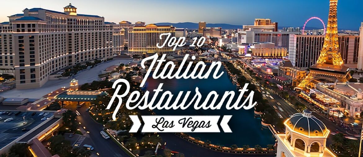 Best Italian Food Restaurants In Las Vegas | Restaurants in Las Vegas