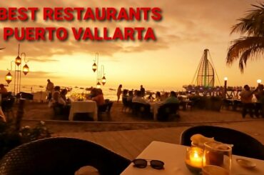 Where to eat in Puerto Vallarta! Best Restaurants, Cafes & Patios! Delicious Food Extravaganza!!!