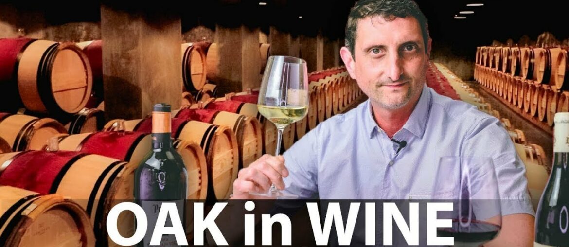 Oak in Wine: What you Need to Know Oak in Wine: What you Need to Know