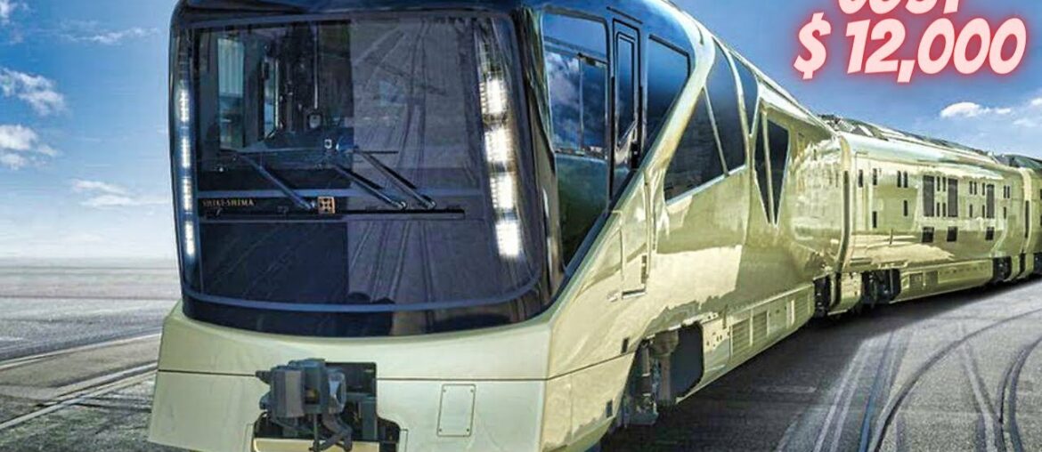 World's Most Luxurious Train – Shiki Shima (Japan) World's Most Luxurious Train - Shiki Shima (Japan)