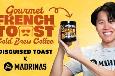 GOURMET FRENCH TOAST Cold Brew Coffee - Madrinas X Disguised Toast Collab