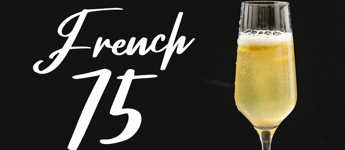French 75 Recipe French 75 Recipe