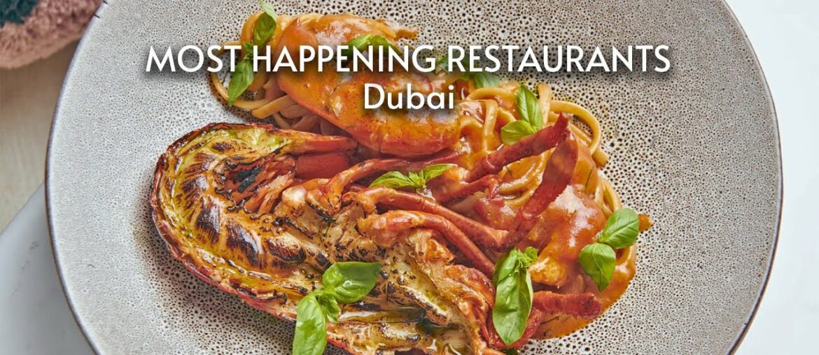 Dubai's Most Happening Restaurants Dubai's Most Happening Restaurants