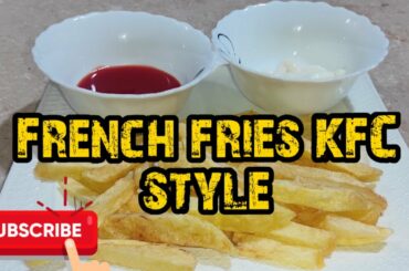 french fries recipe | kfc french fries recipe