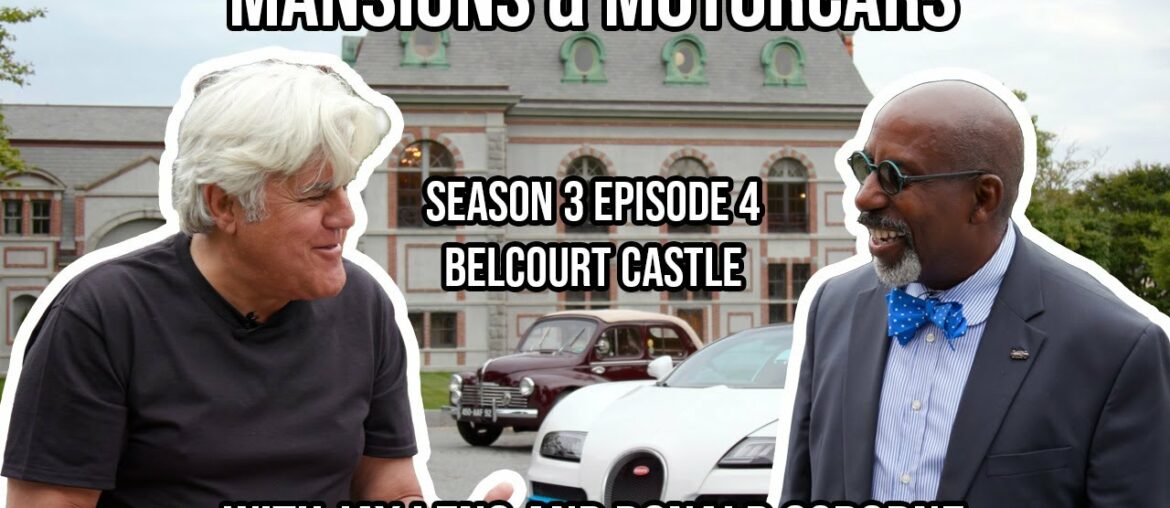 Leno and Osborne in Audrain Mansions & Motorcars: Season 3 Episode 4: Belcourt Castle Leno and Osborne in Audrain Mansions & Motorcars: Season 3 Episode 4: Belcourt Castle