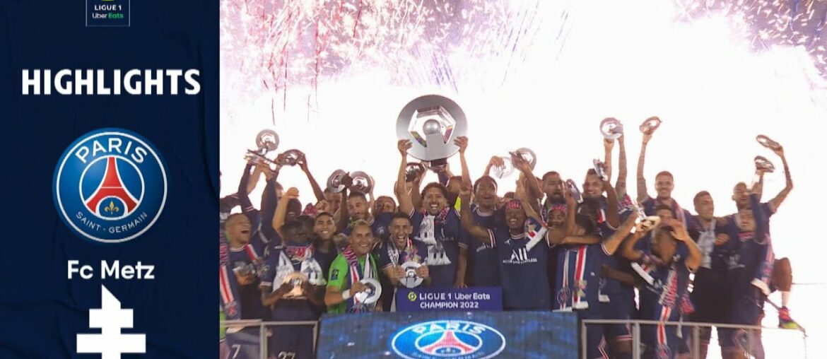 PARIS SAINT-GERMAIN – FC METZ (5 – 0) – Highlights – (PSG – FCM) / 2021-2022 PARIS SAINT-GERMAIN - FC METZ (5 - 0) - Highlights - (PSG - FCM) / 2021-2022