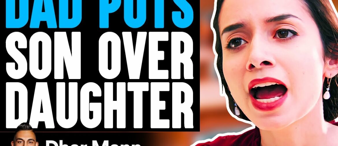 Dad Puts SON OVER Daughter, He Lives To Regret It | Dhar Mann Dad Puts SON OVER Daughter, He Lives To Regret It | Dhar Mann