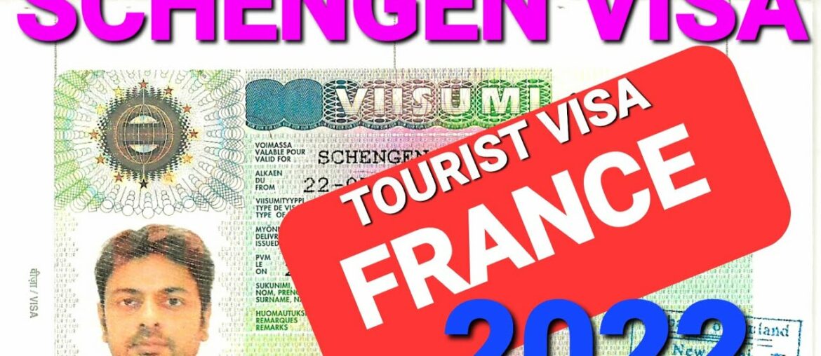 FRANCE TOURIST VISA 2022 FRANCE TOURIST VISA 2022