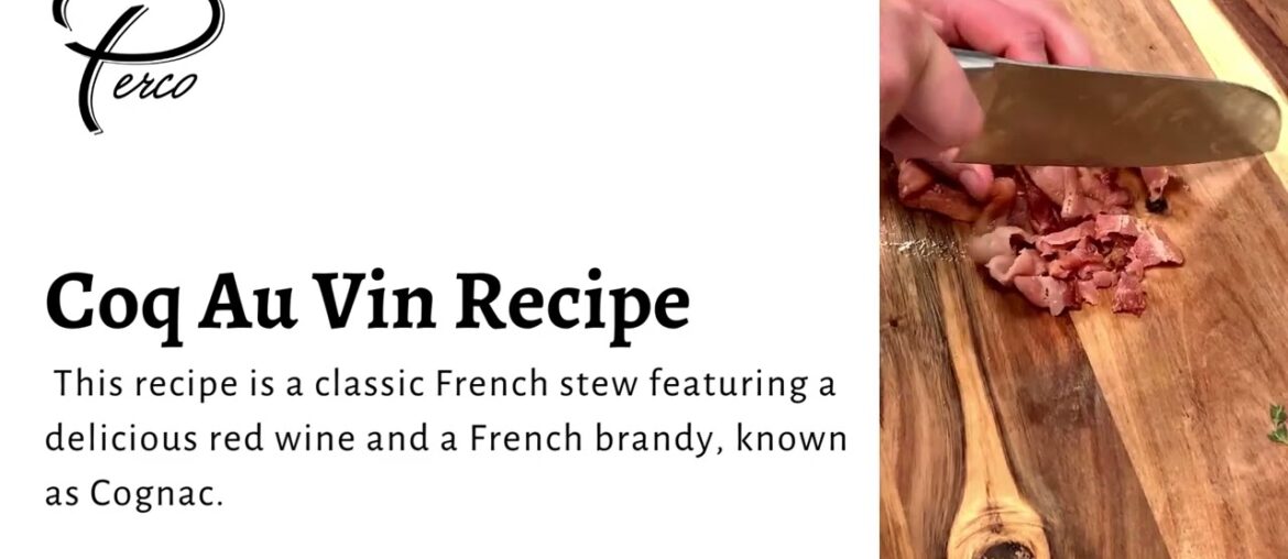 Coq Au Vin Recipe Video in The Pan by Perco