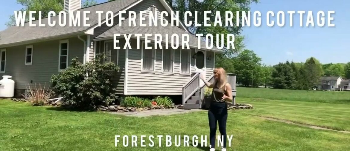 French Clearing Cottage | Exterior House & Location Tour | Sullivan County Catskills French Clearing Cottage | Exterior House & Location Tour | Sullivan County Catskills