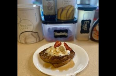Thrive Life Thursday Recipe: Strawberry Banana French Toast made with shelf stable ingredients