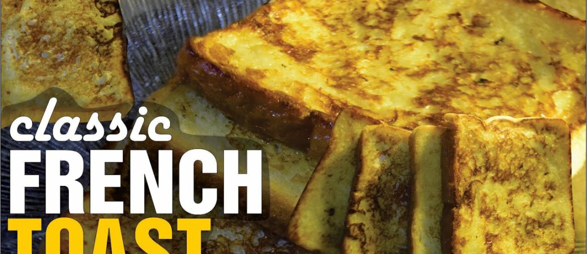 Classic French Toast | Quick & Easy Recipe | Zizu's Kitchen