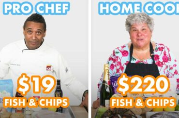 $220 vs $19 Fish & Chips: Pro Chef & Home Cook Swap Ingredients | Epicurious