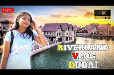 [ 4K UHD ] RiverLand Dubai French Village in Dubai | Europe in Dubai Most Beautiful place in Dubai