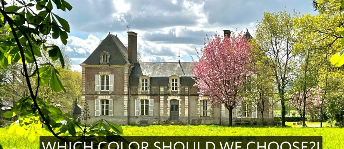 Help us pick the CHATEAU paint color! Our French Chateau: Episode 12