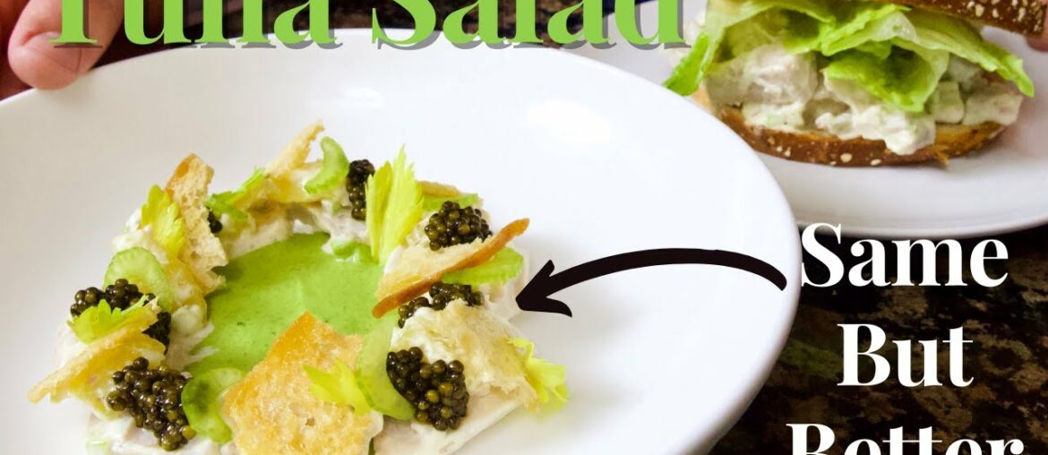 I Attempt To Make Tuna Salad Fine Dining