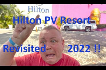 Hilton puerto Vallarta Resort and Hacienda 2022 Review