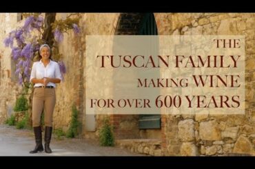 FONTERUTOLI: Tuscan Family Making Wine in Italy for Over 600 Years
