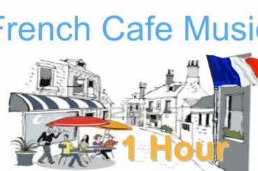 French Music & French Cafe: Best of French Cafe Music (French Cafe Accordion Traditional Music)