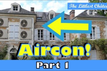 Chateau Aircon -  part 1