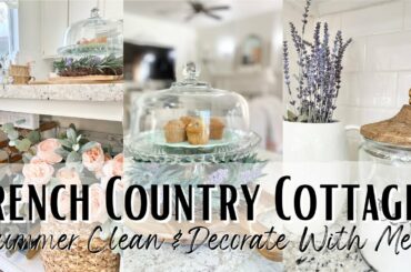 DECORATING FOR SUMMER 2022 ~ SUMMER DECORATING IDEAS ~ FRENCH COUNTRY KITCHEN DECOR ~ KITCHEN DECOR