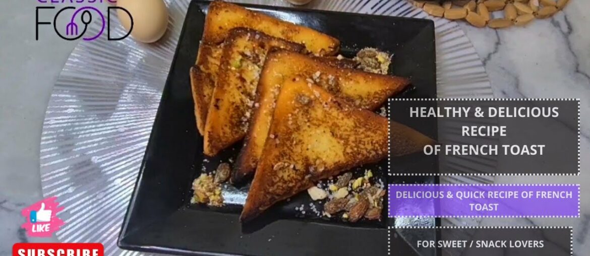 Delicious French Toast Recipe by Classic Food! #classicfood #frenchtoast #breakfast #snacksrecipes Delicious French Toast Recipe by Classic Food! #classicfood #frenchtoast #breakfast #snacksrecipes