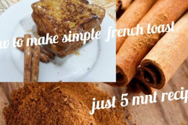 learn how to make simple yet french toast recipe  |simple easy recipe |kids favourite| healthy&tasty
