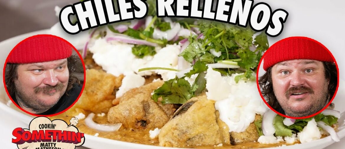 Cheesy Chiles Rellenos | Cookin' Somethin' w/ Matty Matheson