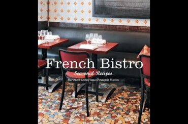 French Bistro: Seasonal Recipes