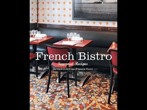 French Bistro: Seasonal Recipes French Bistro: Seasonal Recipes