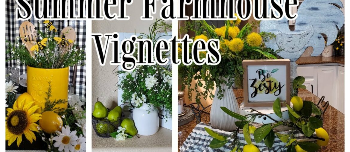 SUMMER VIGNETTES - FRENCH FARMHOUSE KITCHEN DECOR - DECORATE WITH ME
