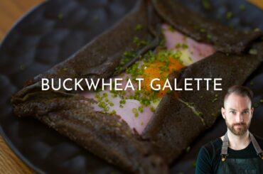 FRENCHY COOKS: BUCKWHEAT GALETTE (GALETTE DE SARRASIN)