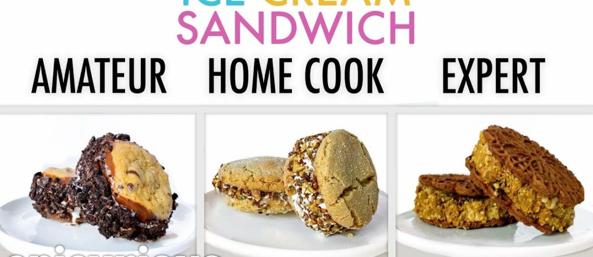 4 Levels of Ice Cream Sandwich: Amateur to Food Scientist | Epicurious 4 Levels of Ice Cream Sandwich: Amateur to Food Scientist | Epicurious