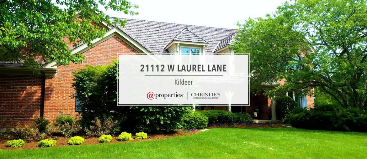 21112 W Laurel Lane | Kildeer, IL 60047 21112 W Laurel Lane | Kildeer, IL 60047
