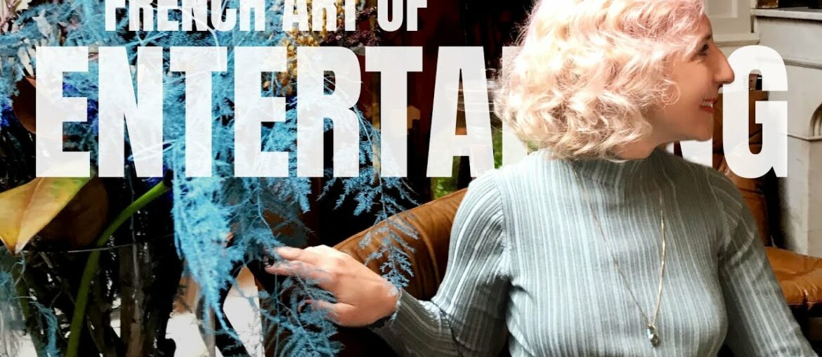 The French Art of Entertaining Everyone Can Do with Aleksandra Olenska The Style Whisperer