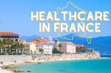 Expat's Guide to Healthcare in France