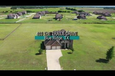 403 The Trails Dr, Blue Ridge, TX 75424