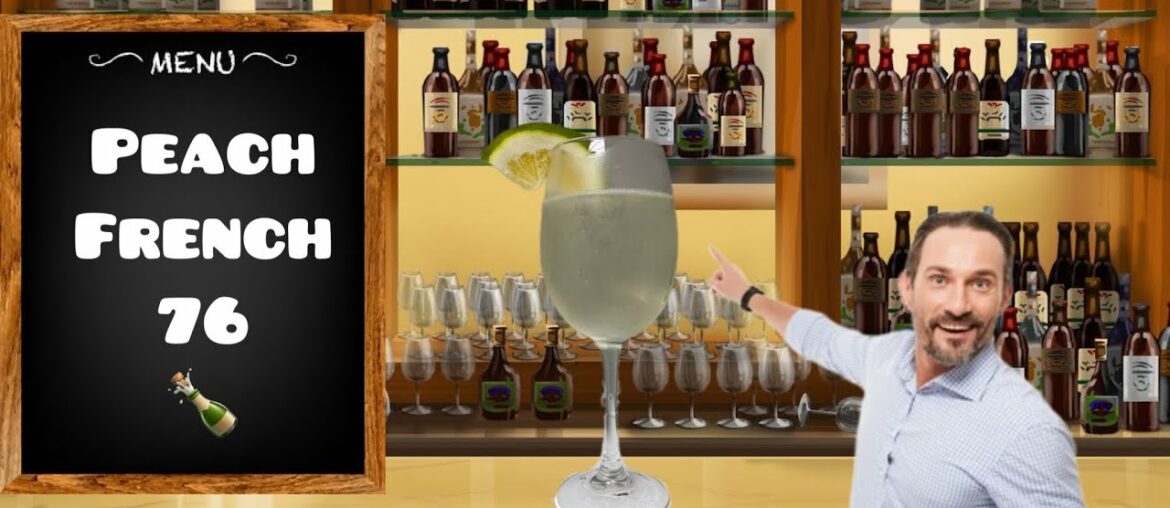 24 Hours To Improving Peach French 76 Recipe 24 Hours To Improving Peach French 76 Recipe