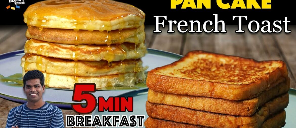 5 Minutes Breakfast Recipe | Pancake & French-toast | CDK 818 | Chef Deena's Kitchen