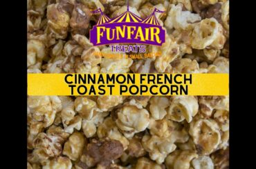 Cinnamon French Toast Popcorn
