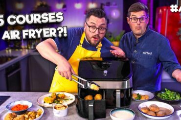 Testing a 5 Course Menu in an Air Fryer?! | Sorted Food